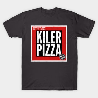 Kiler Pizza T-Shirt